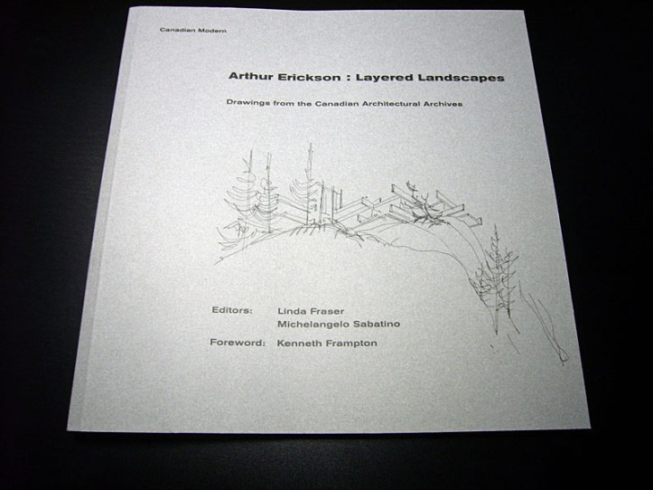 arthur erickson : layered landscapes book